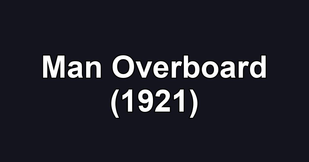 Man Overboard (1921)