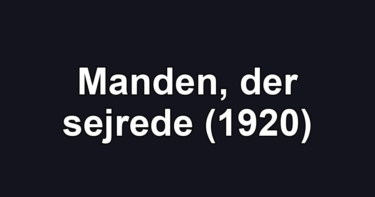 Manden, der sejrede (1920)