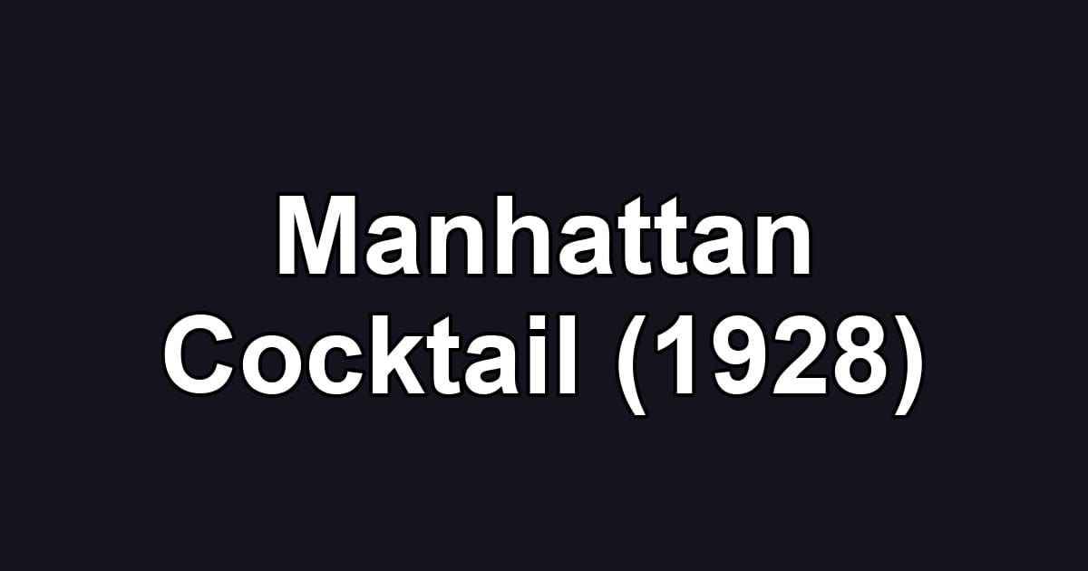 Manhattan Cocktail (1928)