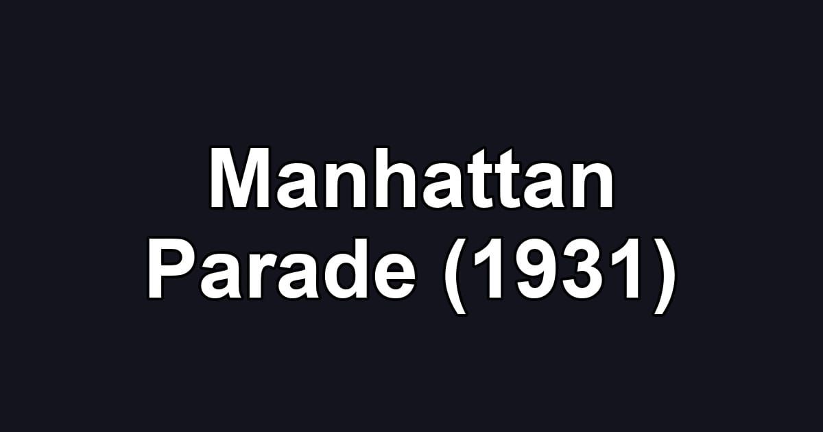 Manhattan Parade (1931)
