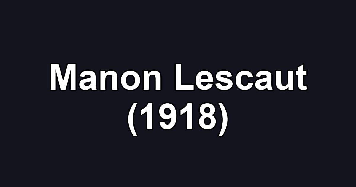 Manon Lescaut (1918)