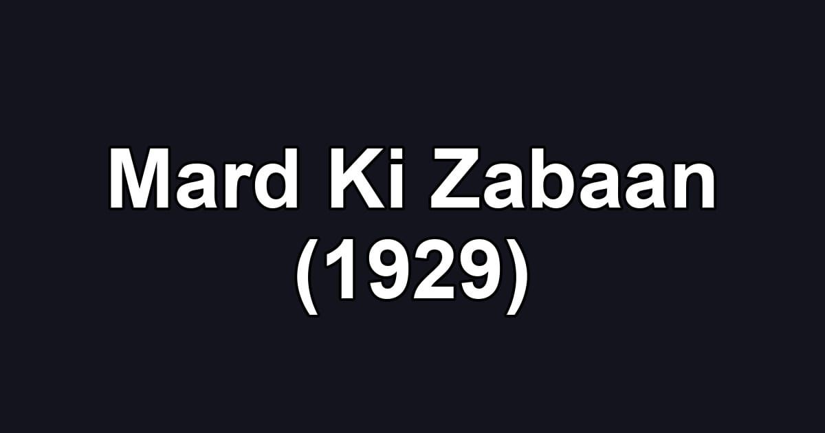 Mard Ki Zabaan (1929)