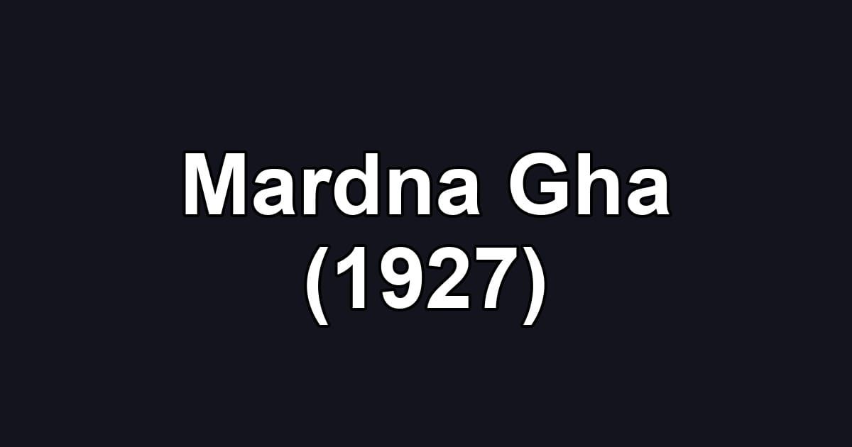 Mardna Gha (1927)