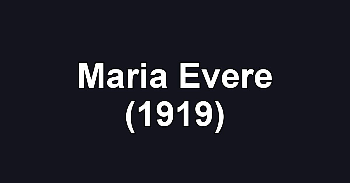Maria Evere (1919)