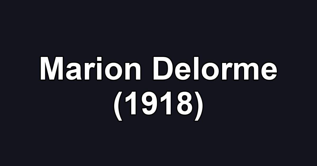 Marion Delorme (1918)