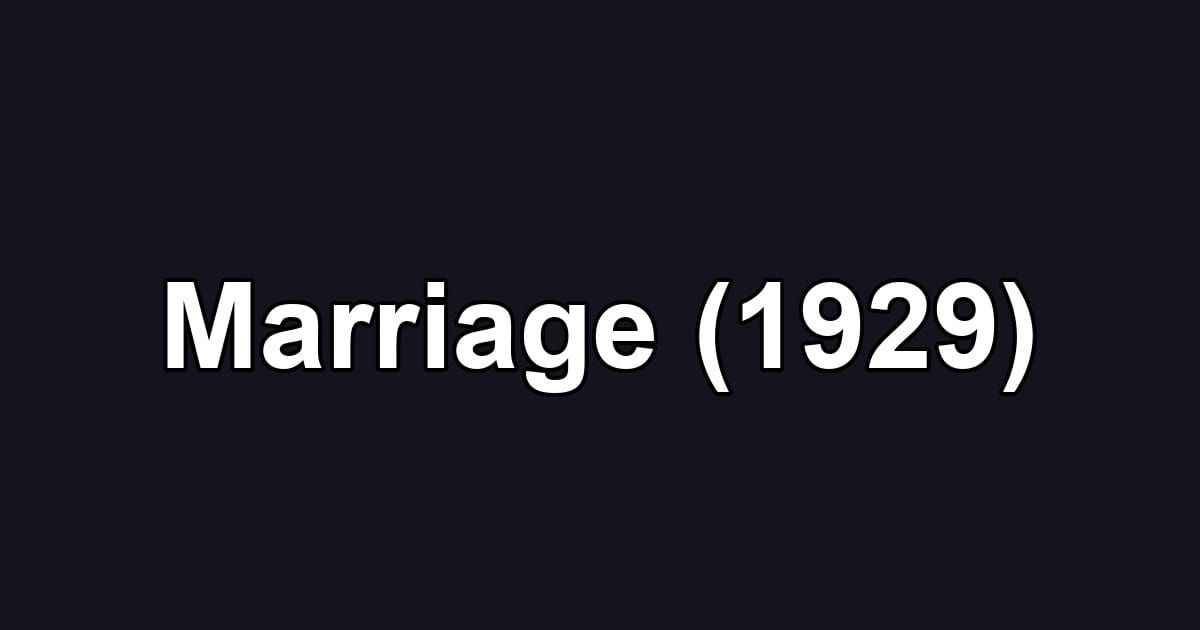 Marriage (1929)