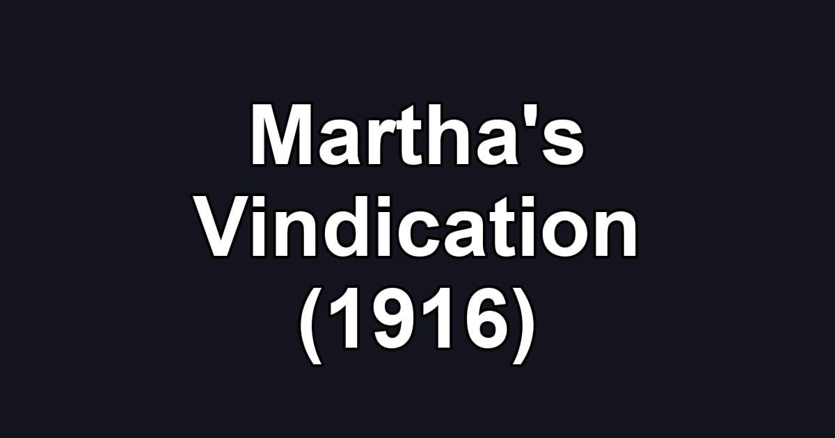 Martha's Vindication (1916)
