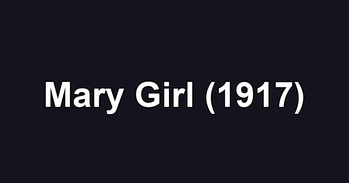 Mary Girl (1917)