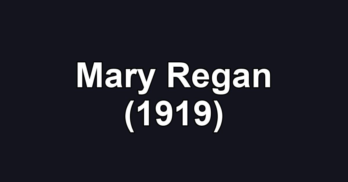 Mary Regan (1919)
