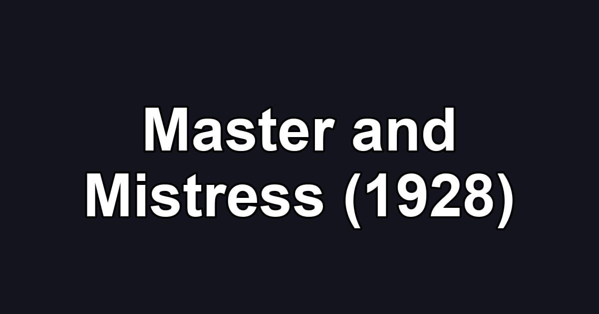 Master and Mistress (1928)