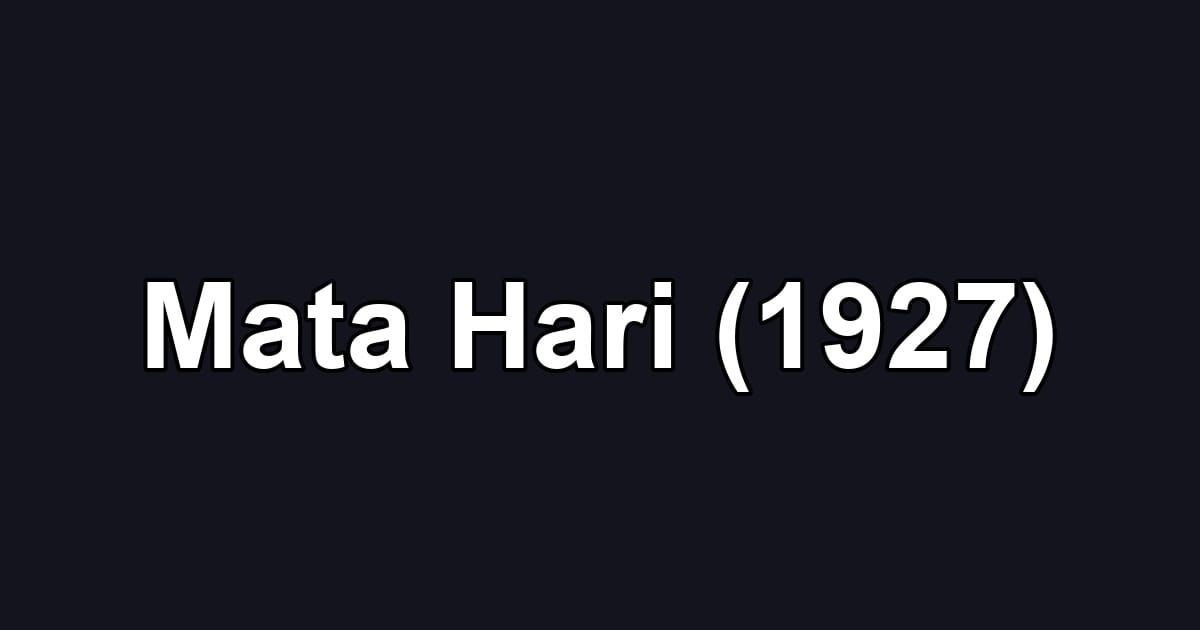 Mata Hari (1927)