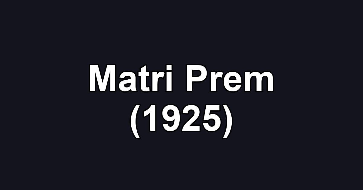 Matri Prem (1925)