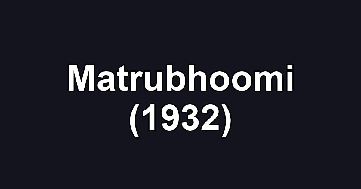 Matrubhoomi (1932)