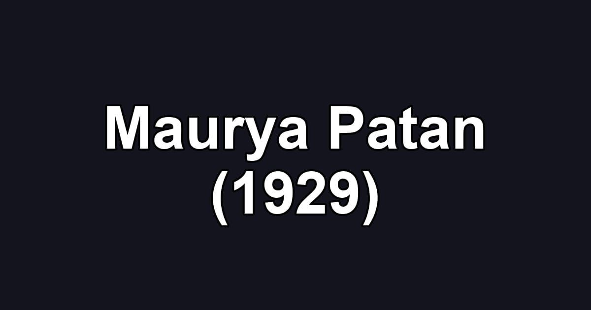 Maurya Patan (1929)