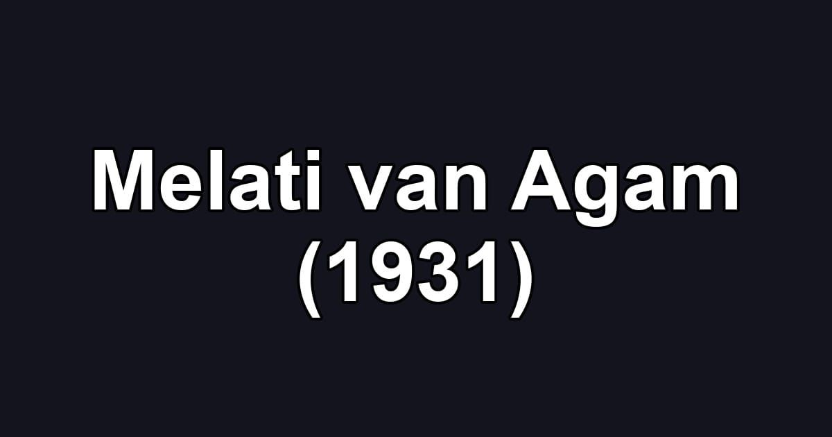Melati van Agam (1931)