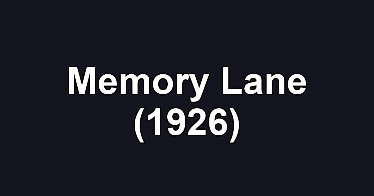 Memory Lane (1926)