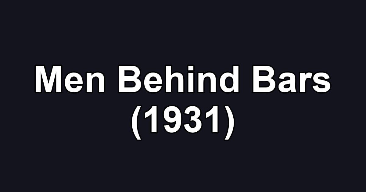 Men Behind Bars (1931)