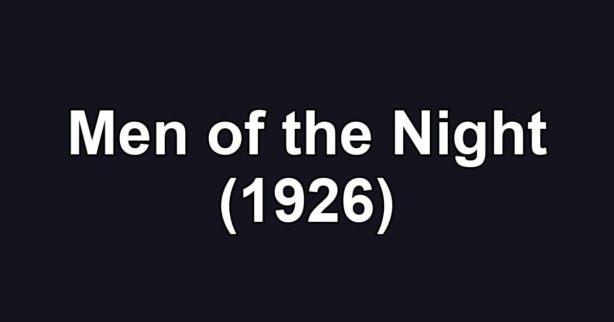 Men of the Night (1926)