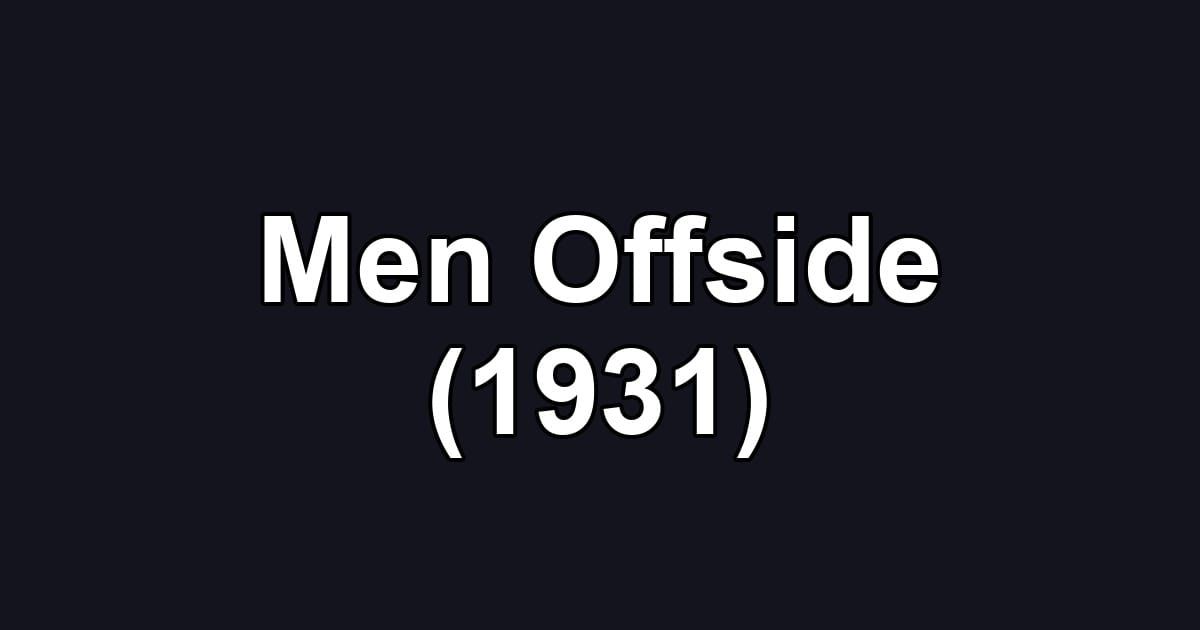 Men Offside (1931)