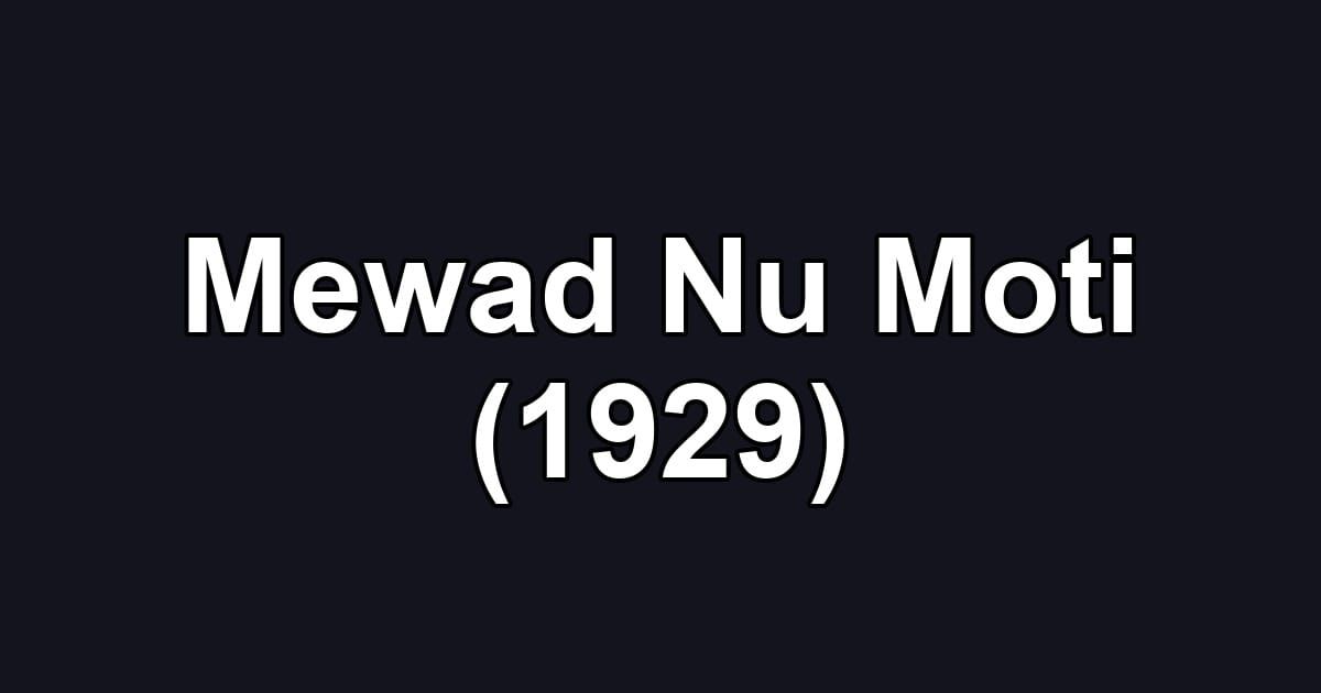 Mewad Nu Moti (1929)