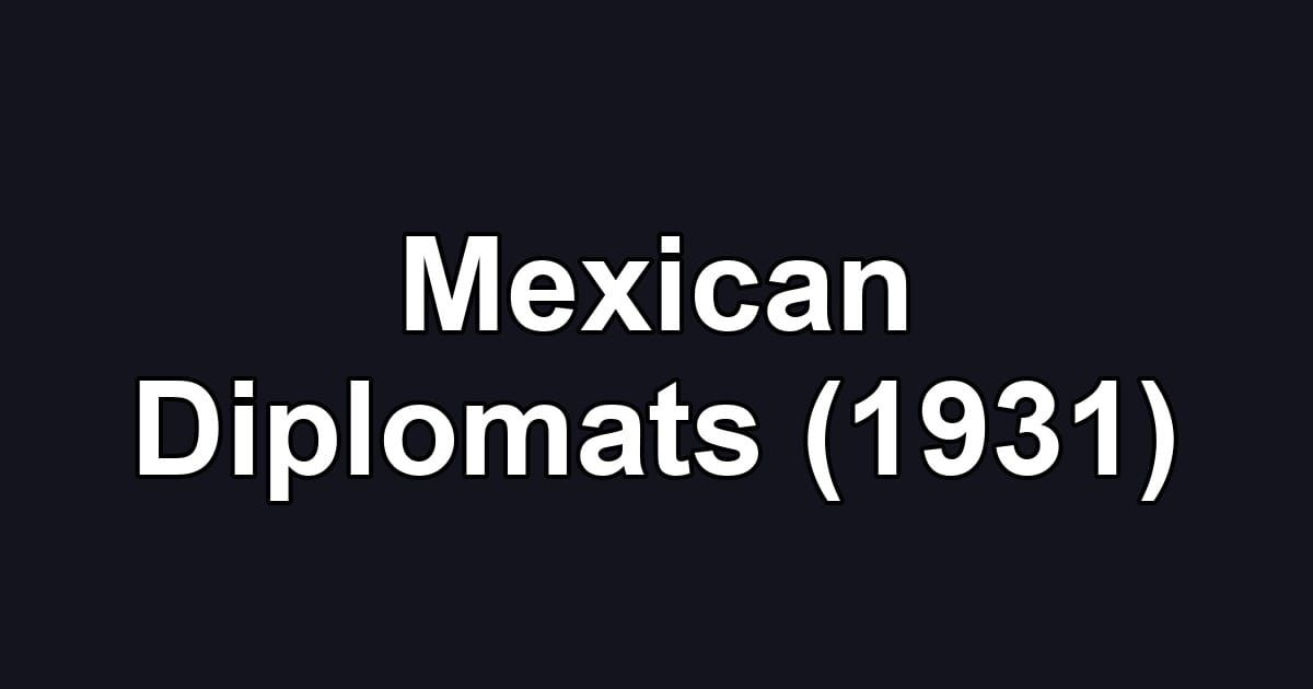 Mexican Diplomats (1931)
