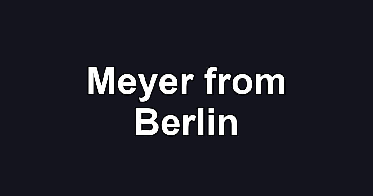 Meyer from Berlin