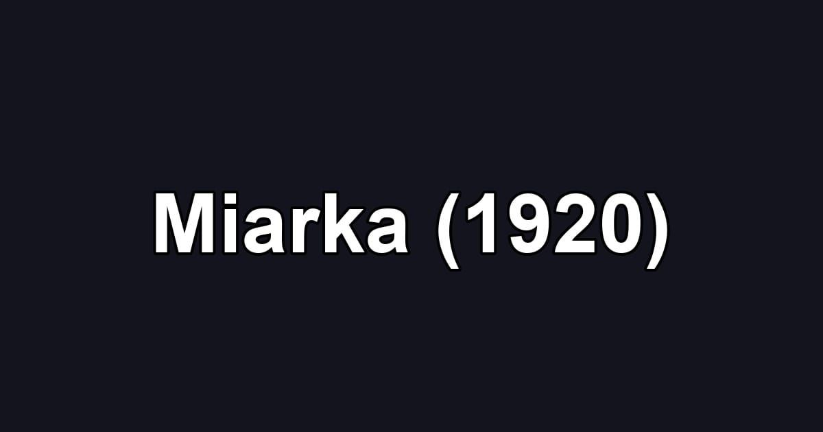 Miarka (1920)
