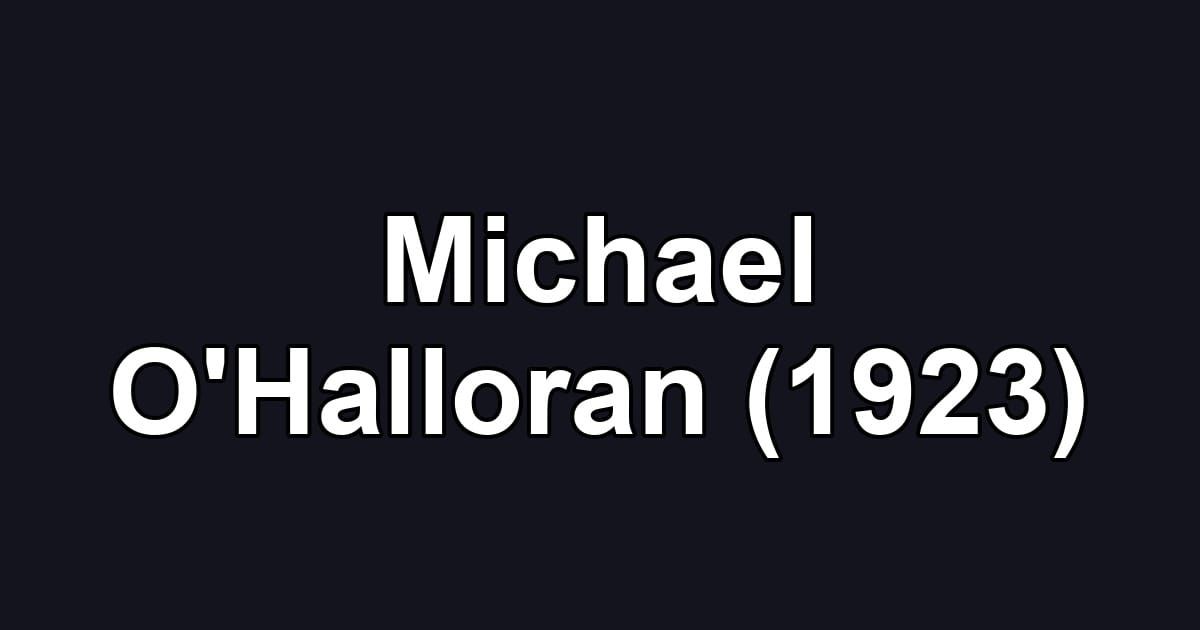 Michael O'Halloran (1923)