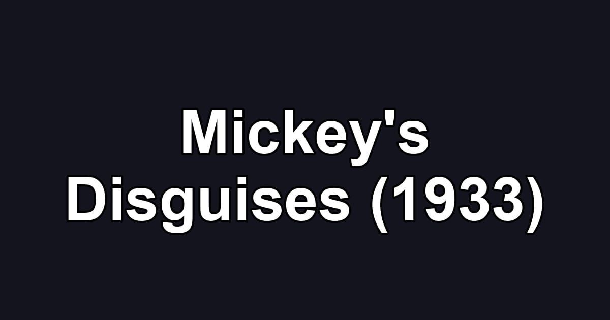 Mickey's Disguises (1933)