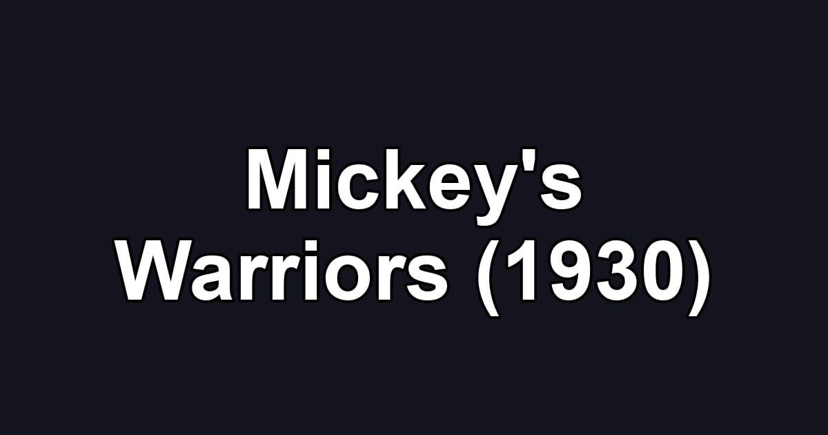 Mickey's Warriors (1930)