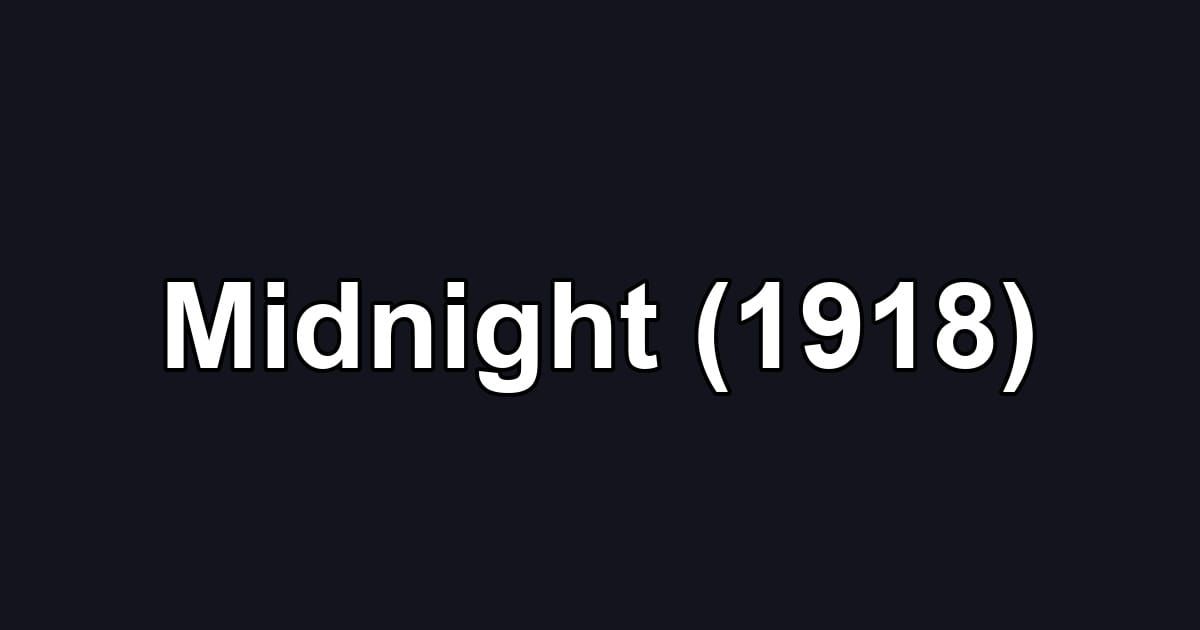 Midnight (1918)