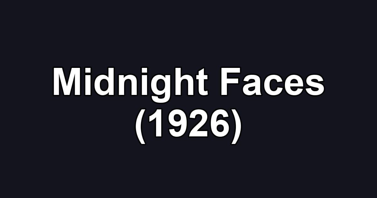 Midnight Faces (1926)