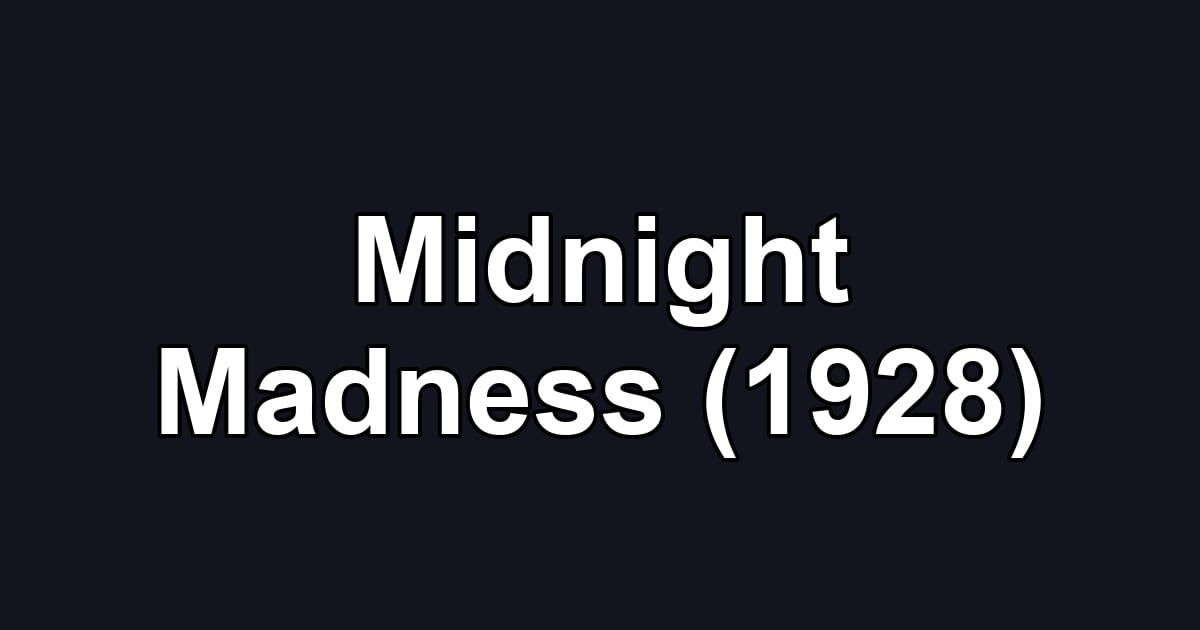 Midnight Madness (1928)