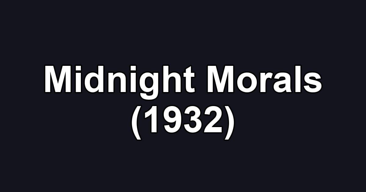 Midnight Morals (1932)