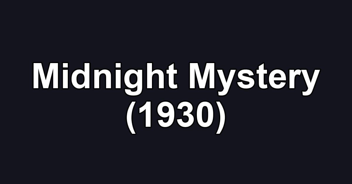 Midnight Mystery (1930)