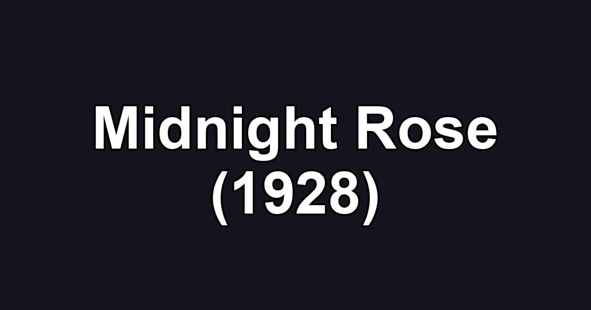 Midnight Rose (1928)