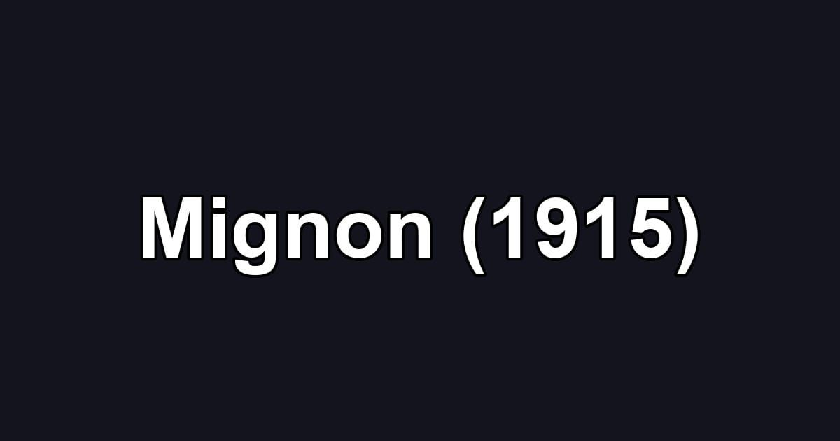 Mignon (1915)