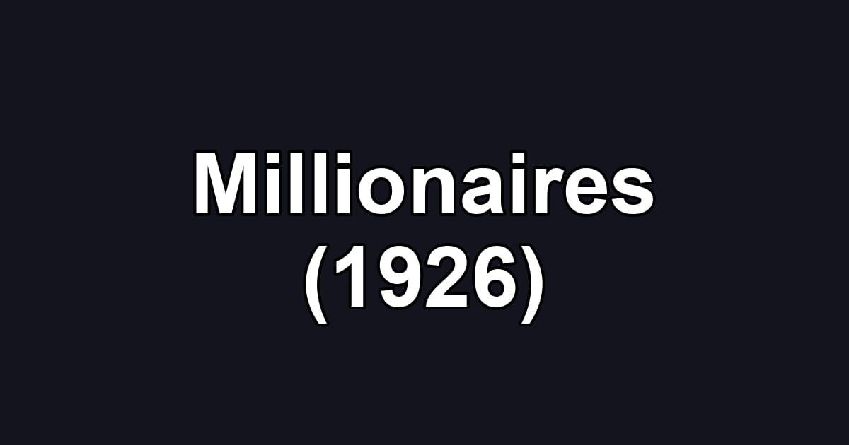 Millionaires (1926)