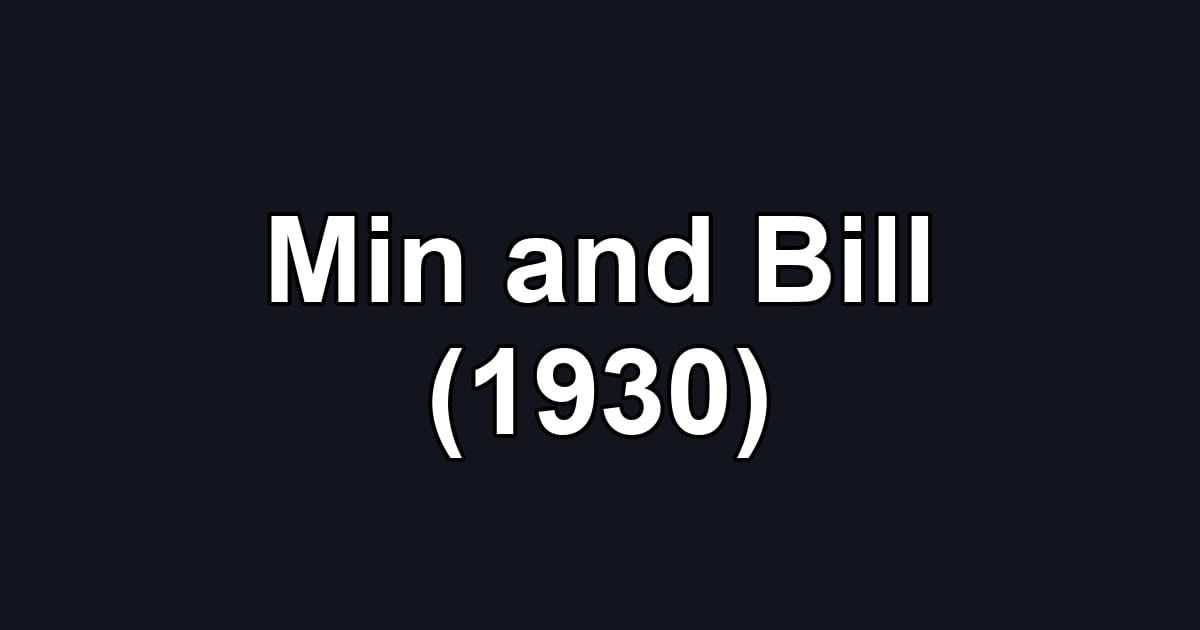 Min and Bill (1930)