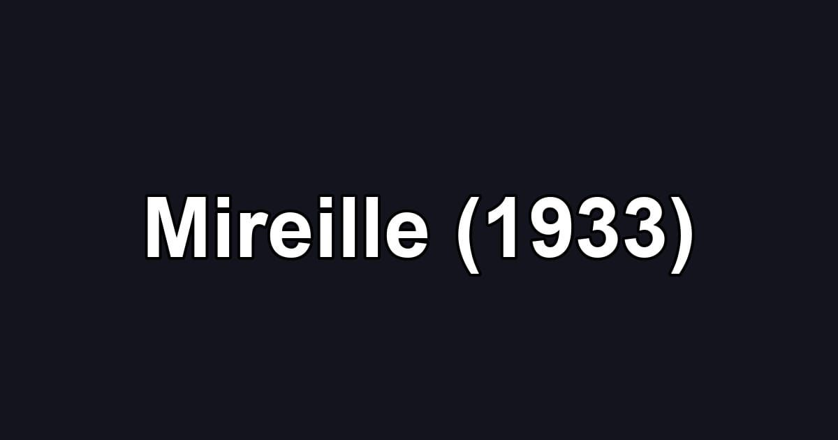 Mireille (1933)