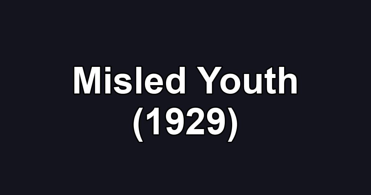 Misled Youth (1929)