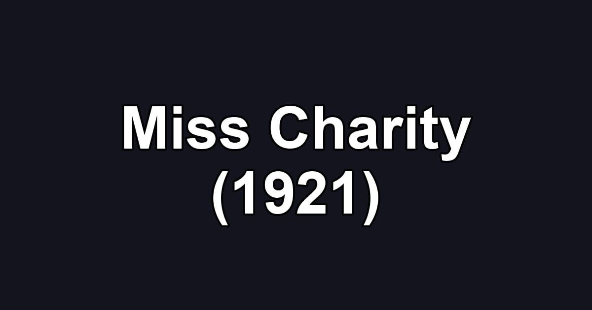 Miss Charity (1921)