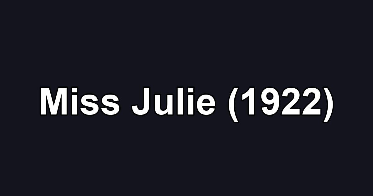 Miss Julie (1922)