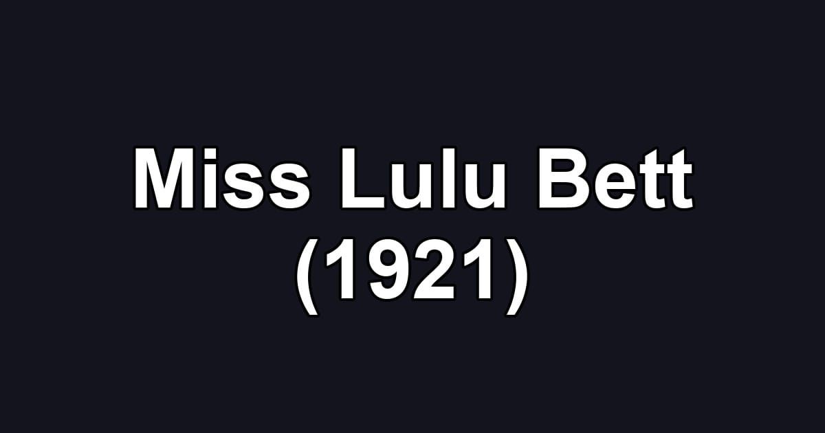 Miss Lulu Bett (1921)