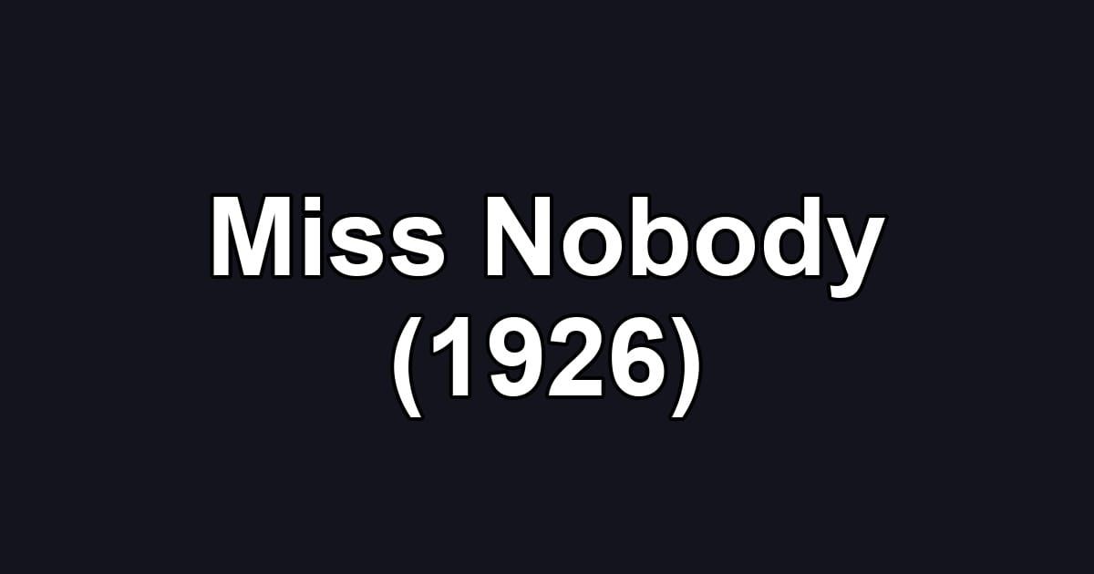 Miss Nobody (1926)