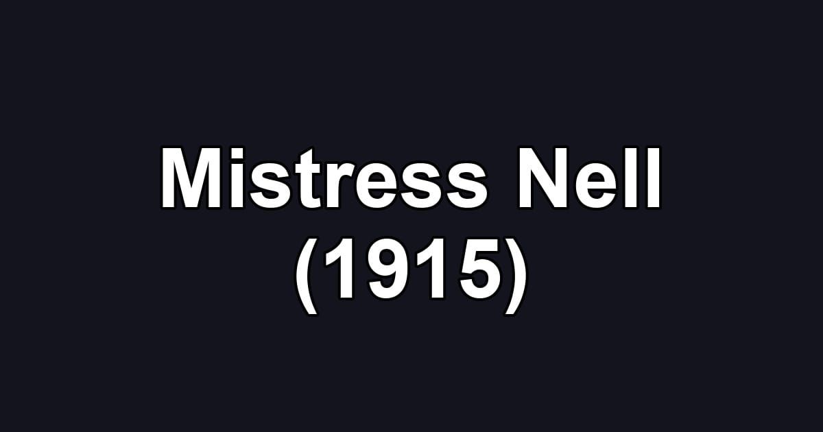 Mistress Nell (1915)