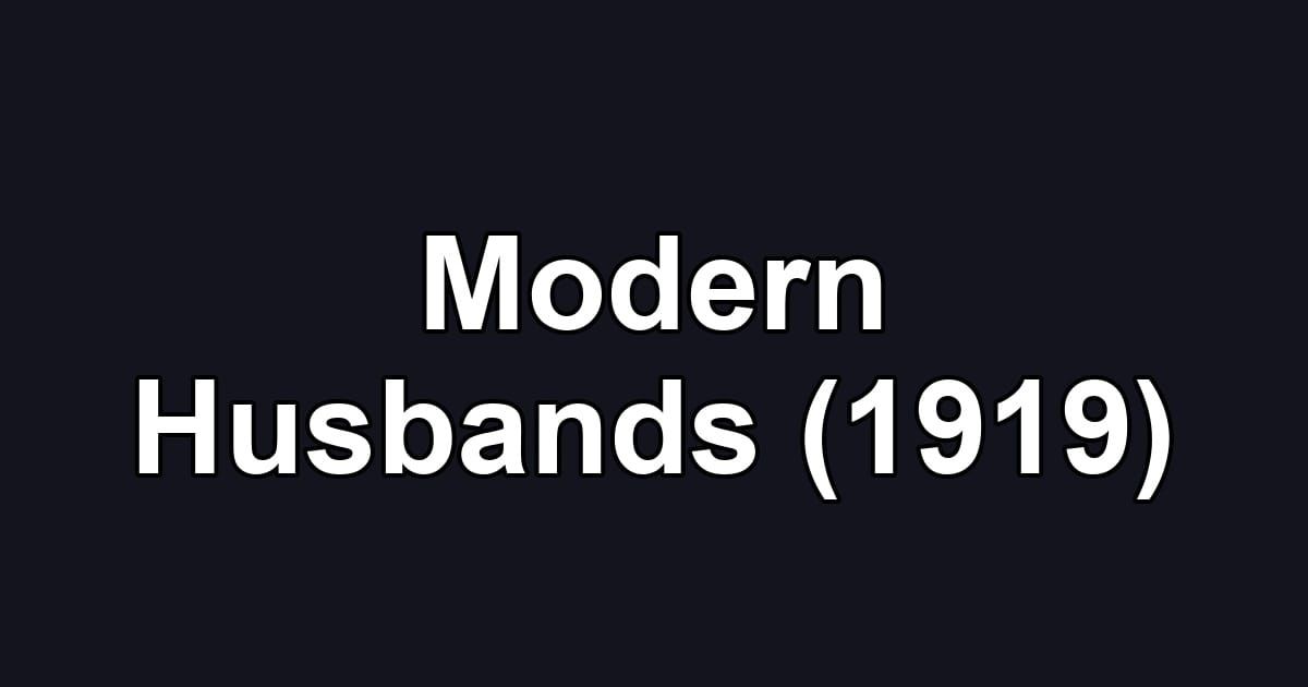 Modern Husbands (1919)