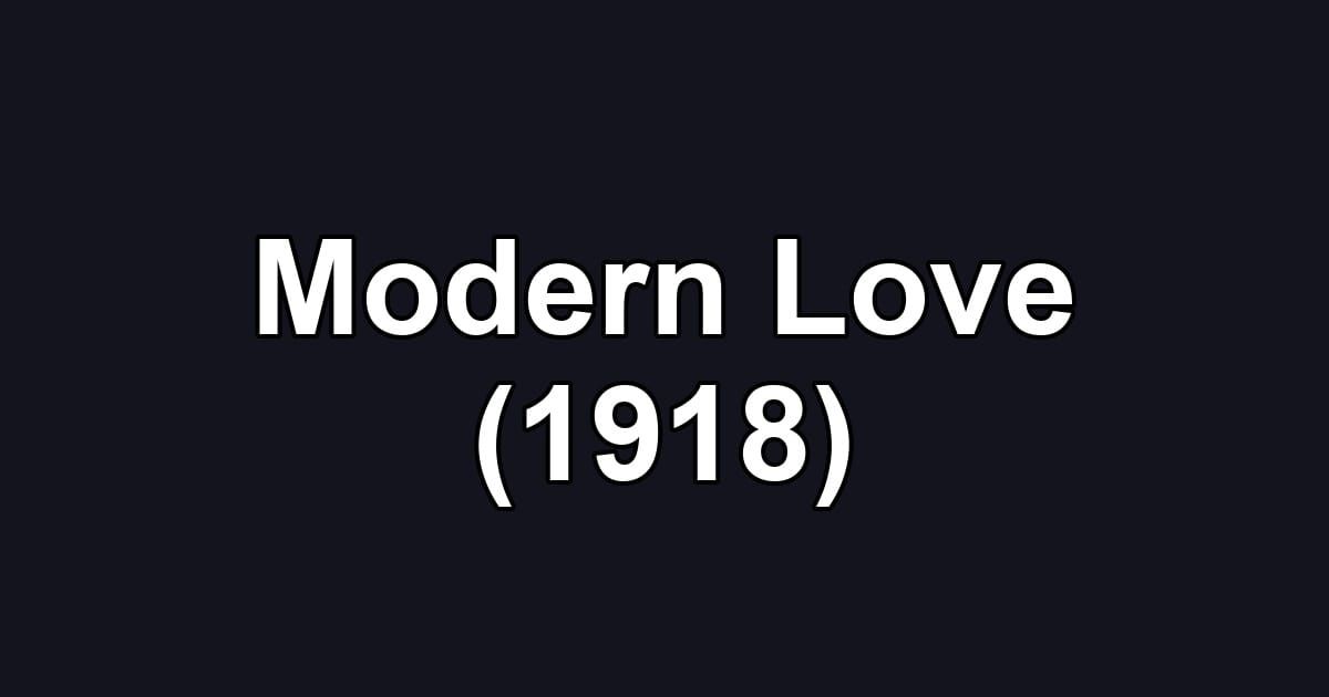 Modern Love (1918)