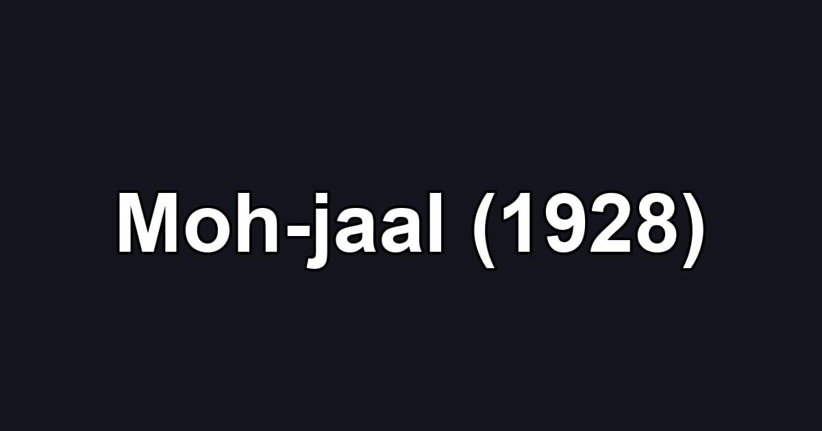 Moh-jaal (1928)