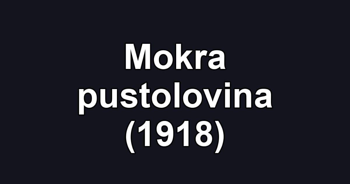 Mokra pustolovina (1918)